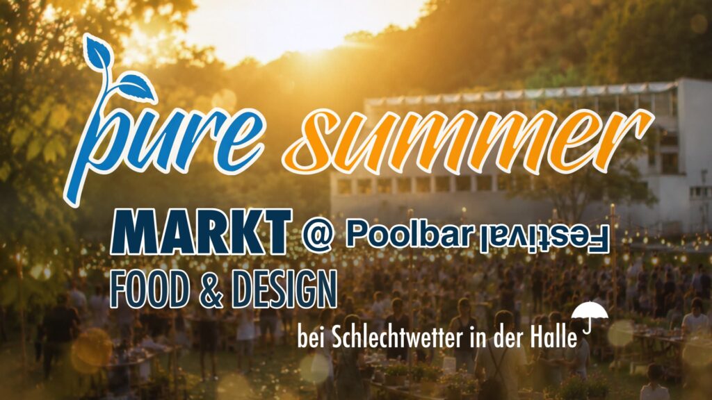 pure summer MARKT beim Poolbar Festival mit Food & Design